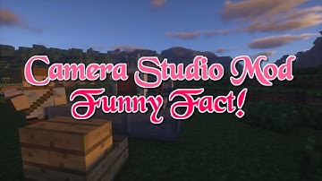 Camera Studio Mod - Funny Fact