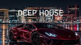 Driving After Midnight | Luxury Vocal Deep House Journey