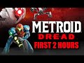 First 2 Hours of Metroid Dread!