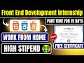 Front End Development Internship | Part time | Work from Home | Internship with stipend