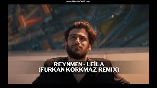 REYMEN-LEİLA(FURKAN KORKMAZ REMİX) Resimi