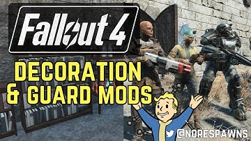 Fallout 4 - Workshop Decorations & Faction Guard Mods