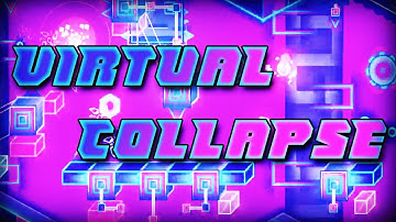 "Virtual Collapse" (Extreme Demon) by TeamUprising | Geometry Dash 2.11 | Diamivore