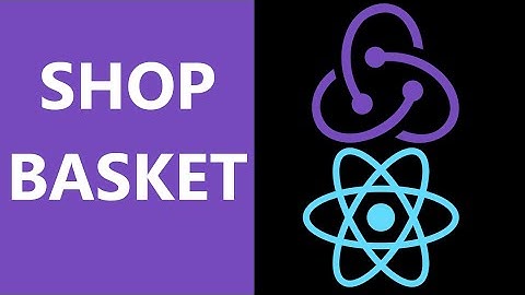 Build React & Redux Shopping Cart Part 06 Basket Components