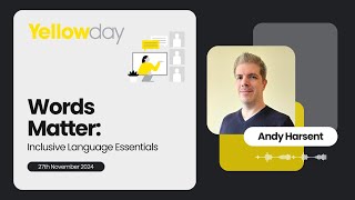 Words Matter: Inclusive Language Essentials Webinar Highlights - 27th November 2024