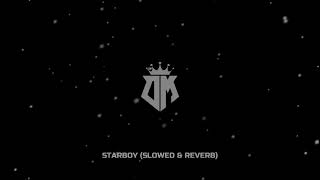 Starboy (Slowed & Reverb)