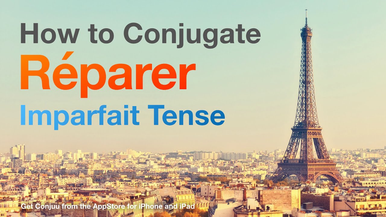 How To Conjugate R parer to Repair In Imparfait Tense YouTube