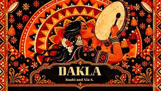 DAKLA Part 1 & 2 | This Beat Won’t Let You Stay Still | Nia S. × Raahi |  Audio