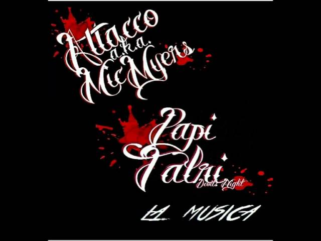 Tonton ATTACCO A.K.A. MIC MYERS & PAPI TALRI(DEVILS NIGHT)La Musica di YouTube Tonton ATTACCO A.K.A. MIC MYERS & PAPI TALRI(DEVILS NIGHT)La Musica di YouTube