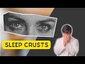 Sleep crusts: what you didn&#39;t know about