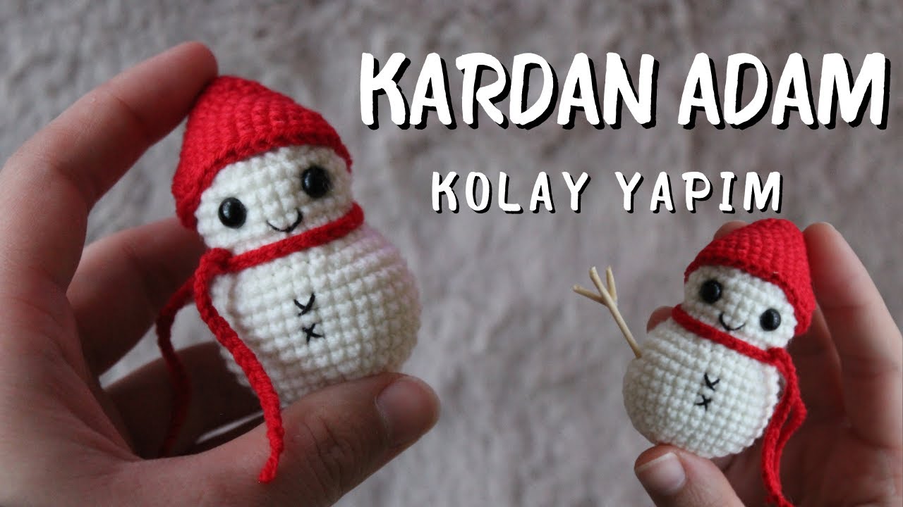 Amigurumi Kardan Adam Yapımı