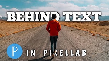 How to Add Text Behind Object | Text Behind Photo in Pixellab.