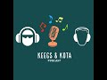 The Keegs &amp; Kota Podcast Episode #39 &quot;My Corona&quot;