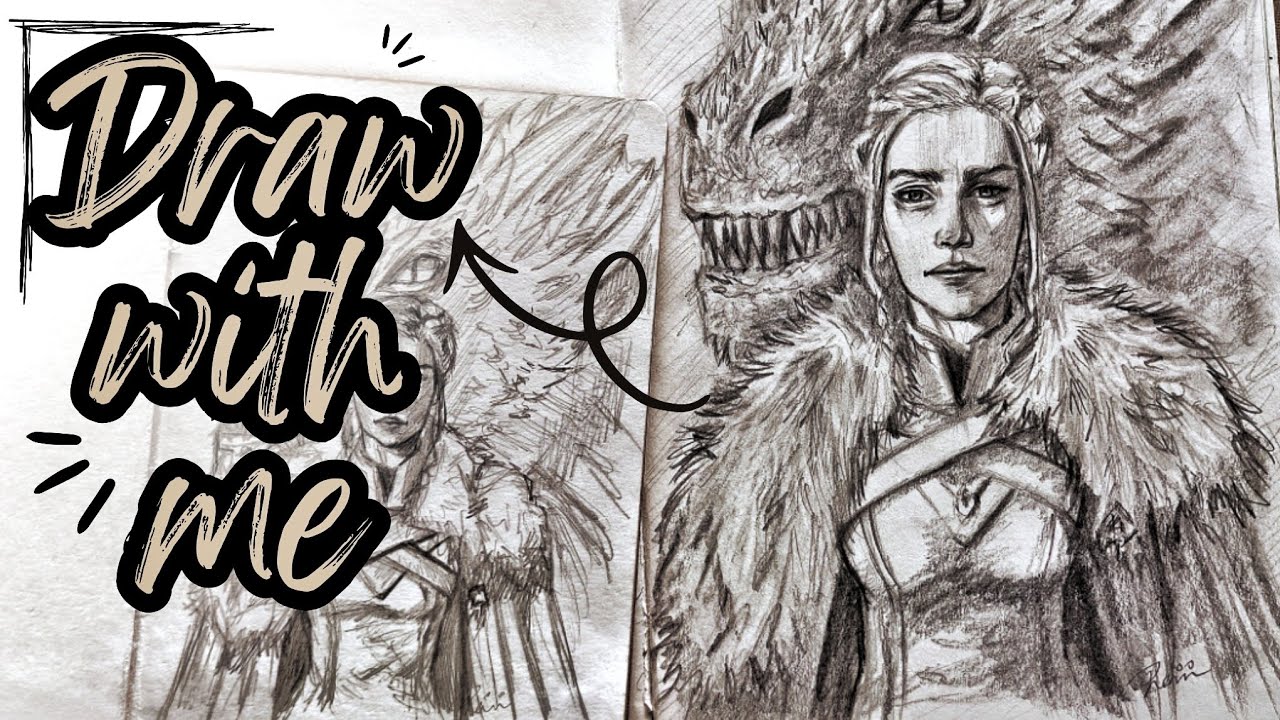 DRAW Daenerys Targaryen With Me 