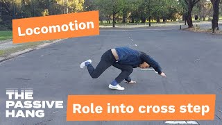 Locomotion Tutorial: Role into Cross Step