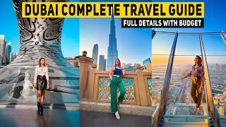 Dubai Complete Travel Guide  Budget, Visa Process, Do's & Dont's, Itinerary & More
