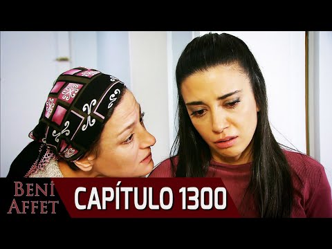 Perdóname (Beni Affet) - Capítulo 1300