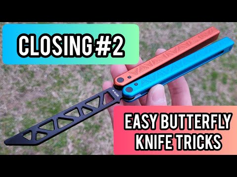 EASY BUTTERFLY KNIFE TRICKS | Closing #2 Balisong Tutorial