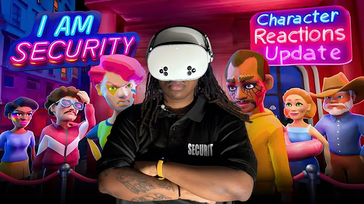I Took My Job as a VR Security Guard WAY Too Seriously…