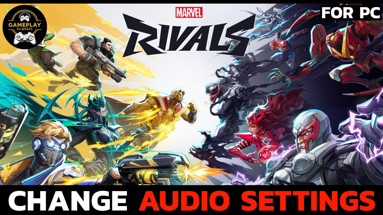 How to Change Audio Settings on Marvel Rivals? Configuring the Audio ...