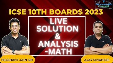 ICSE 10th Boards 2023 Live Solution and Analysis | CISCE 2023 | Prashant Jain | Ajay Singh