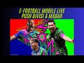 EFOOTBALL LIVE DAY 81