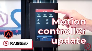 How to Update the Motion Controller on your Raise3D Printer| RaiseAcademy
