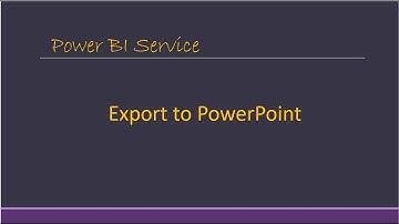 Export a Power BI report to PowerPoint