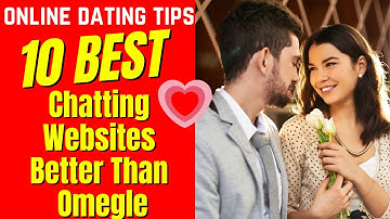 ❤️10 BEST Chatting Websites Better Than Omegle 2024
