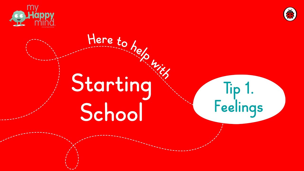 Ladybird: Starting School | Tip #1 | Feelings
