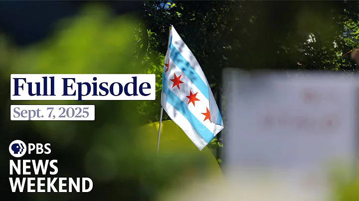 PBS News Weekend full episode, Sept. 7, 2025