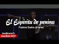 Pastora Sasha Jimenez || El espiritu de PENINA #341