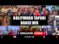 Bollywood tapori mix 2024  bollywood holi tapori mix holi songs  tapori songs  tapori mix