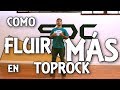 TOPROCK EXERCICES + FLOW + STYLE - ROCKING