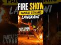 Fire show at Pantai-Cenang beach in langkawi.. #shorts #dailyvlog #ytshorts #trending #travel