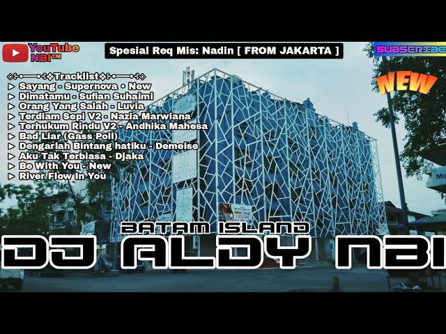 SAYANG - SUPERNOVA NEW FUNKOT 2023 | DJ ALDY NBI™ BATAM ISLAND [ Req Mis Nadin ] class=