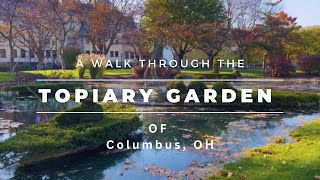 Walking Tour🚶  Topiary Park Garden ✂️ Columbus Ohio 🌲Horticulture Evergreen Sculpture Garden.