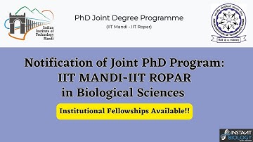 Notification of Joint PhD Program:IIT MANDI-IIT ROPAR in Biological Sciences| Apply Now!!