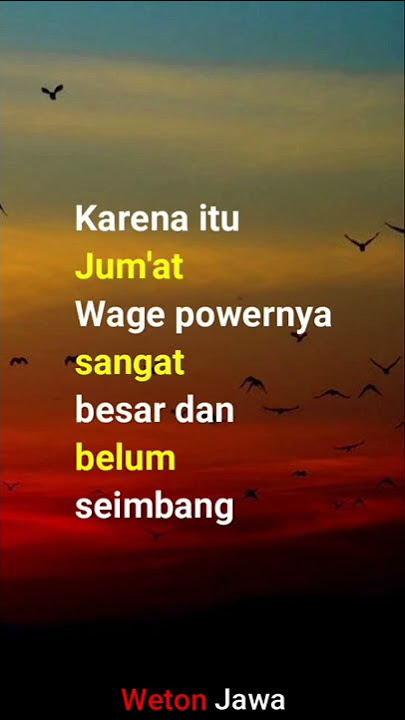 JUM'AT WAGE VIRAL #wetonjawa #primbonjawa #wetonjawalengkap #revolusispiritual #viral