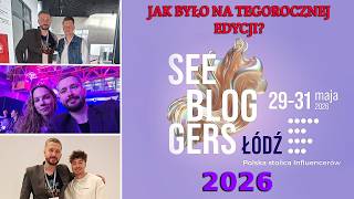 See Bloggers 2026. Wywiady przeprowadzone 30.05. - Hanna Turnau, Edzio (Piotr Bylina) i Jakub Tolak.
