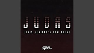 Judas (Chris Jericho&#39;s AEW Theme)