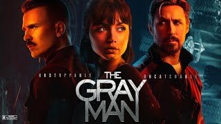The Gray Man English Movie 2022 | Ryan Gosling, Chris Evans | The Gray Man Full Film Review & Facts