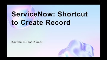ServiceNow: Shortcut to Create Record