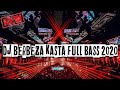 DJ BERBEZA KASTA FULL BASS 2020