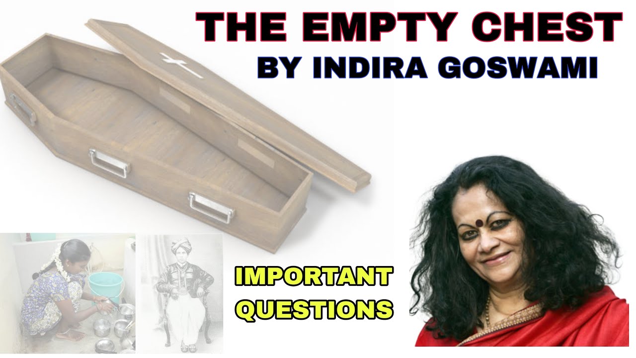 THE EMPTY CHEST BY INDIRA GOSWAMI | IMPORTANT QUESTIONS | PREVIOUS YEAR QUESTIONS | MEG 14 | IGNOU