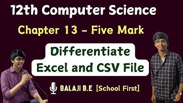 Difference Between Excel & CSV file | 12th Computer Science | Tamil | Chapter 13 Imp five mark