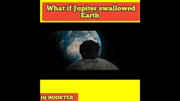 What if Jupiter swallowed Earth #earth #jupiter #planet #space #universe #IQ_BOOSTER #shorts