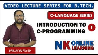 Introduction to C Programming Lecture-1 | by Sanjay Gupta | NK Publishers