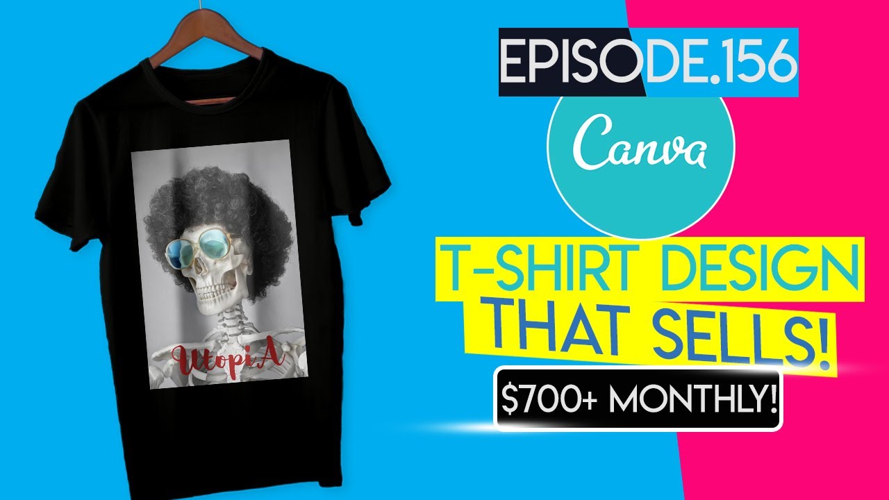 CANVA TSHIRT DESIGN That Sells canva tutorial for beginners 2020 YouTube