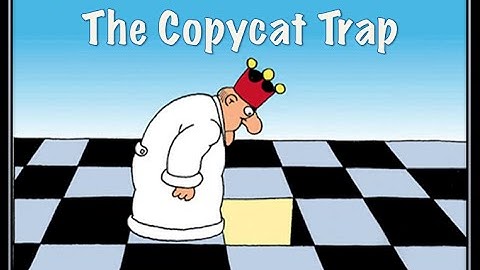 The Copycat Trap